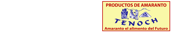 Productos de Amaranto Tenoch